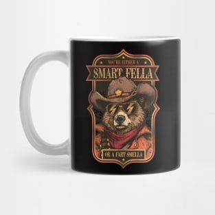 You're Either a Smart Fella or a Fart Smella Mug